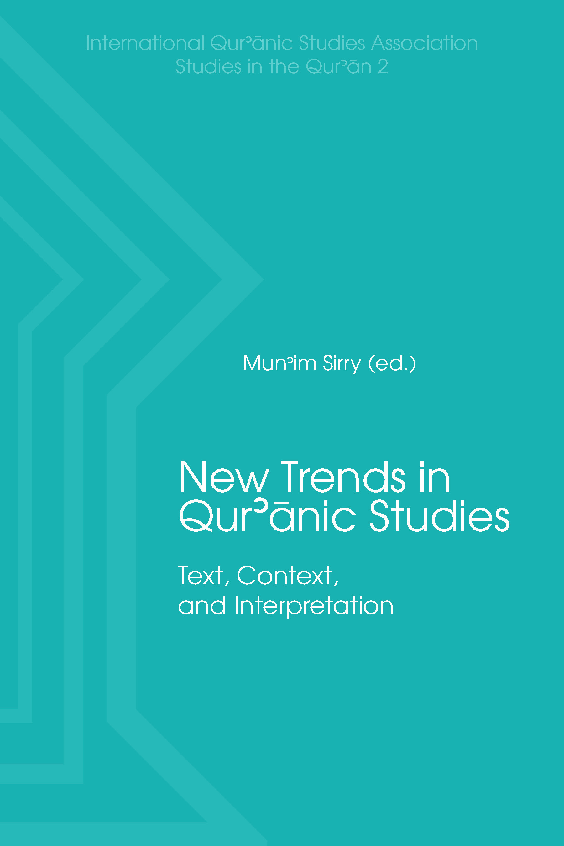 Cover for New Trends in Qurâ€™anic Studies: Text, Context, and Interpretation
