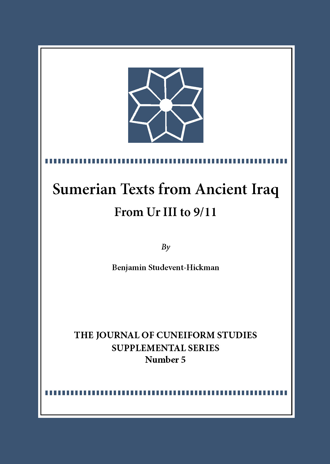 Cover for Sumerian Texts from Ancient Iraq: From Ur III to 9/11